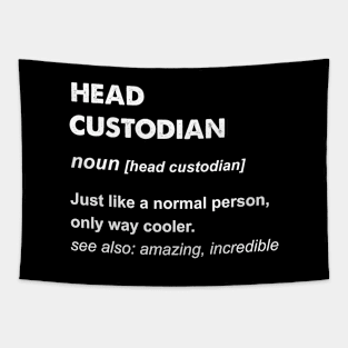 Head Custodian Gift design Tapestry