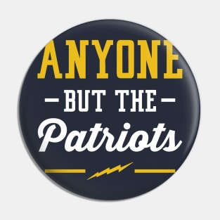 Anyone But The Patriots - LAC Pin