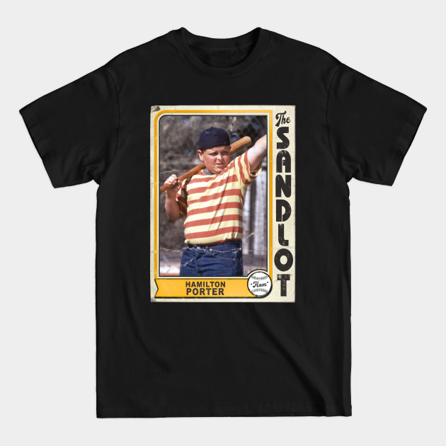 Disover Hamilton 'Ham' Porter Vintage The Sandlot Trading Card - The Sandlot - T-Shirt