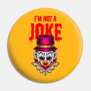 Halloween Clown 1.2 - I'm Not a Joke Pin