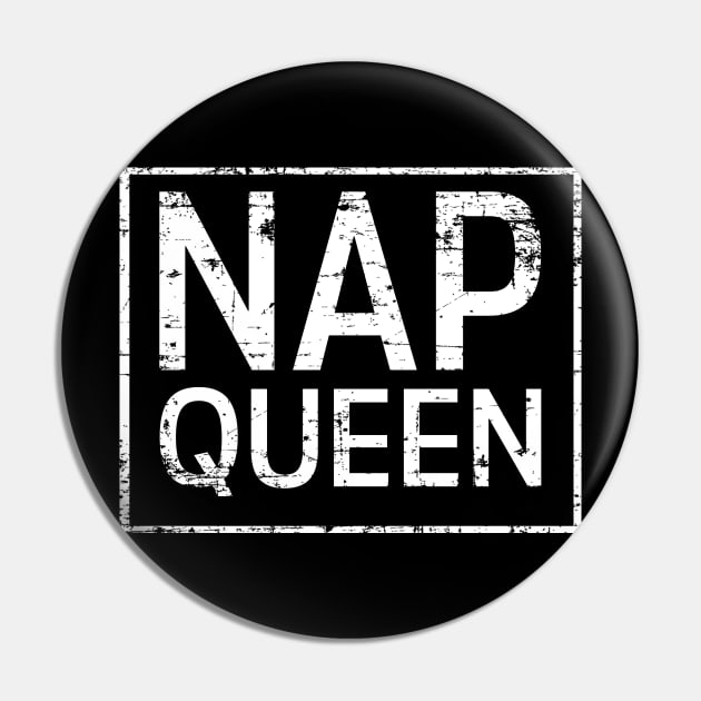 Distressed Nap Queen for Women and Girls Pin by HopeandHobby