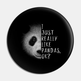 I Just Really Like Pandas Ok? Funky Panda Bear Drawing Pin