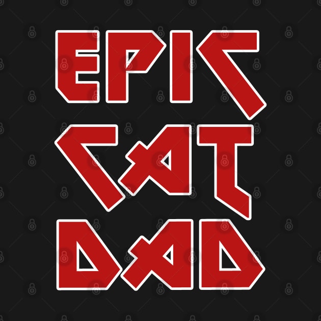 Epic Cat Dad by EpicEndeavours