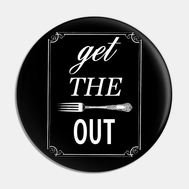 Get the Fork Out Pin by OutlineArt