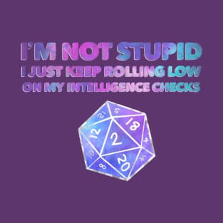 Dungeons & Dragons - I’m not stupid intelligence check T-Shirt