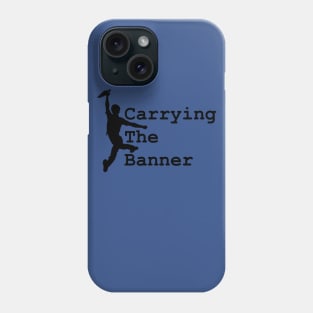 Carrying The Banner Phone Case