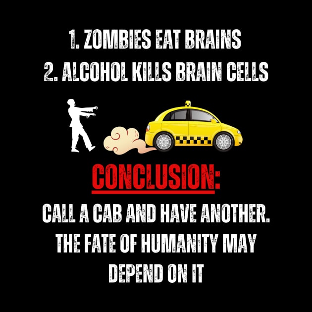 Zombies Eat Brains Call a Cab by ZombieTeesEtc