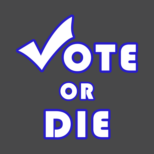 Vote Or Die by HAITHAM