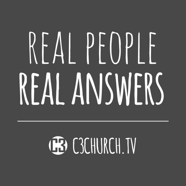 Real People Real Answers by c3churchtv