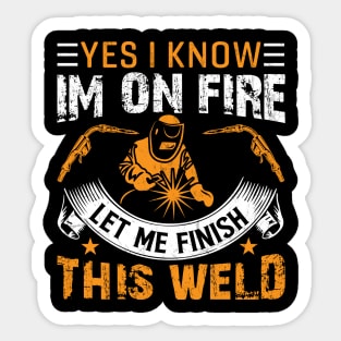 Weldin Makes Me Hard - welding weld sticker