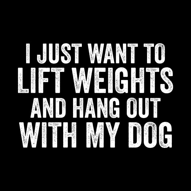 Lift Weights and Hang With My Dog | Workout Tanks or by Y2KSZN