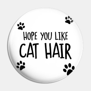 Hope You Like Cat Hair Pin