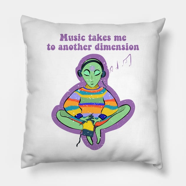 Music Takes Me To Another Dimension Ufo Conspiracy Alien Pillow by GraphicsLab