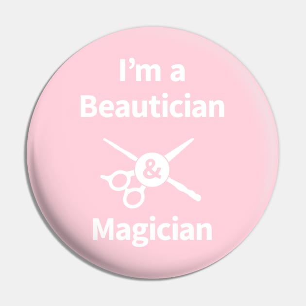 Beautician & Magician Pin by Universe Design