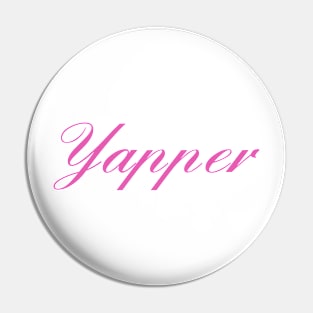 ‘Yapper’ Pin