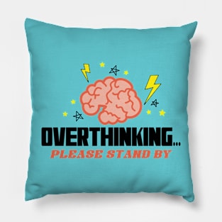 INTJ introvert overthinking lightning brain please stand by Pillow