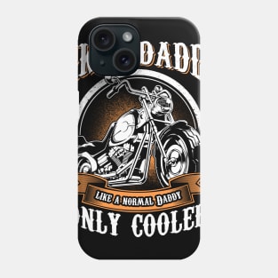 Only Cool Daddy Rides Motorcycles T Shirt Rider Gift Phone Case