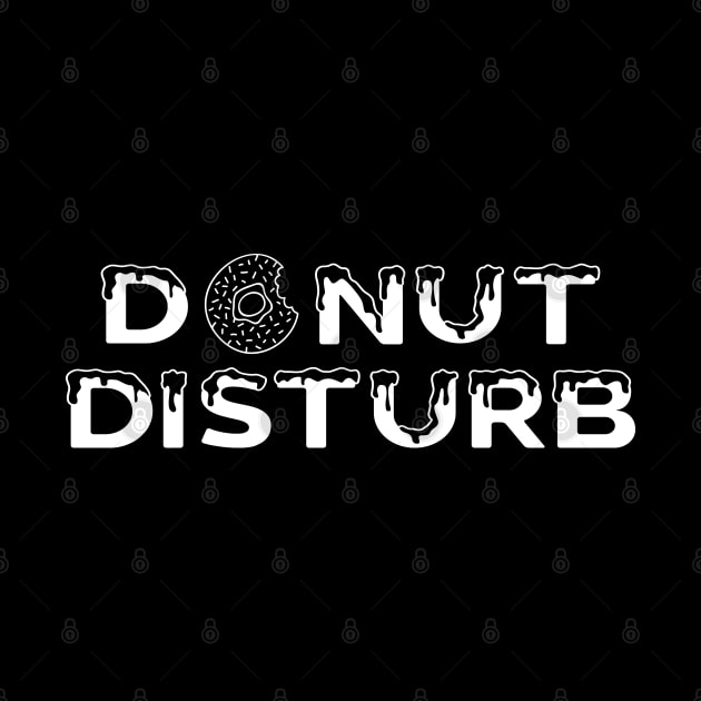 Donut Disturb by KC Happy Shop