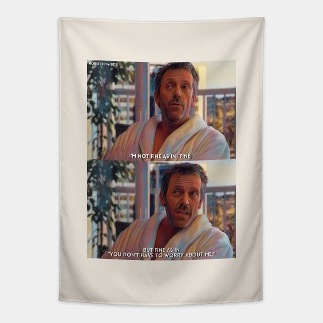 Fine | House (2004-2012) TV Series Digital Fan Art Tapestry by Sentiment et al.