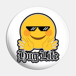 Hug Life Pin