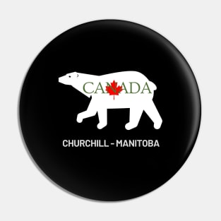 Churchill - Manitoba - Canada Pin