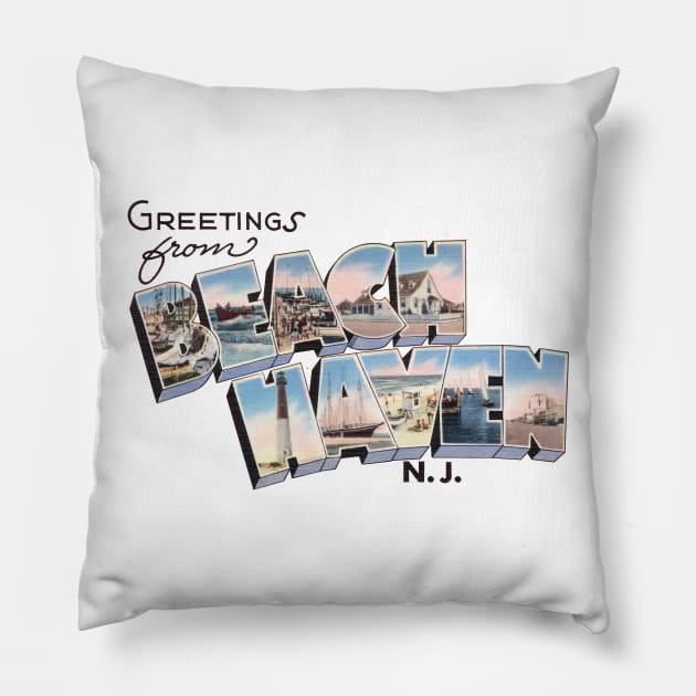 Greetings from Beach Haven, New Jersey Pillow by reapolo