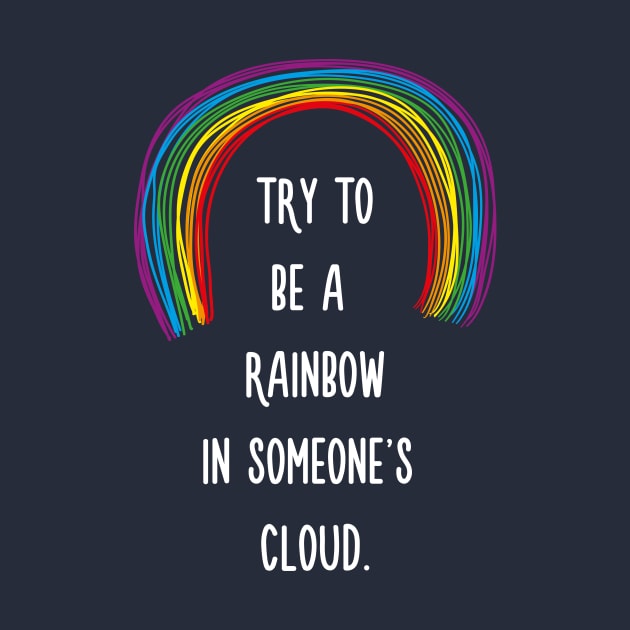 Rainbow in Someone's Cloud by quotysalad