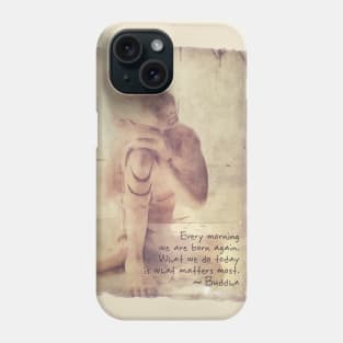 Every Morning We Are Born Again Phone Case