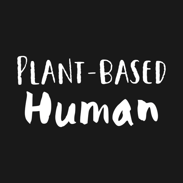 Plant-Based Human by Sloop