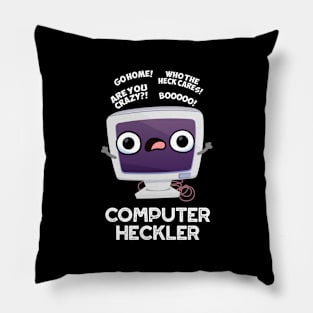 Computer Heckler Funny Hacker Pun Pillow