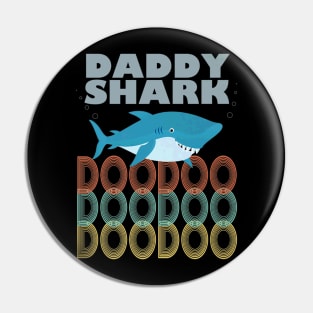 Daddy Shark Fathers Day Pin