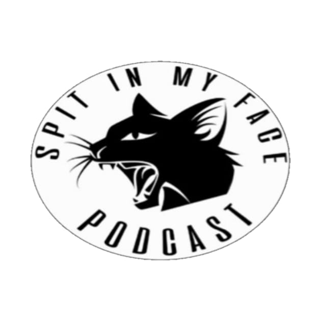 Spit in my face PODCAST by Spit in my face PODCAST