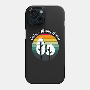 Embrace Mother Nature Retro Phone Case