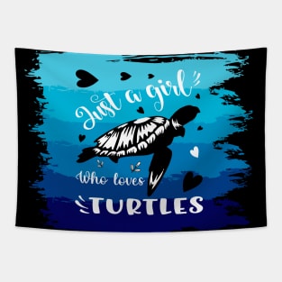 Just a girl who loves Turtles 2 h Tapestry