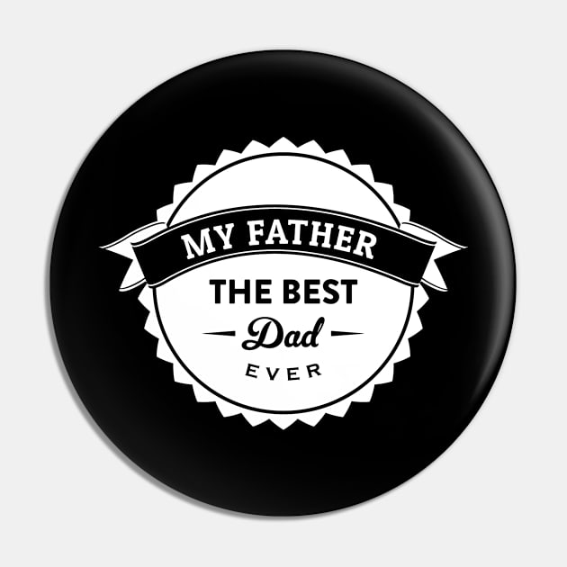 Best dad ever Pin by white.ink