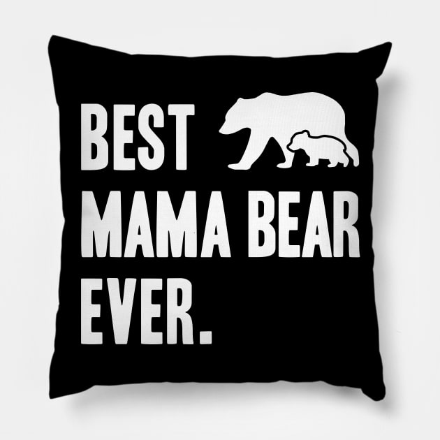 Best Mama Bear Ever Pillow by adik