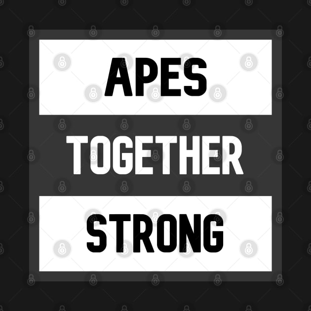 Apes Together Strong by tropicalteesshop