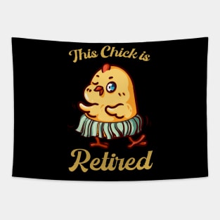 this chick is retired Tapestry