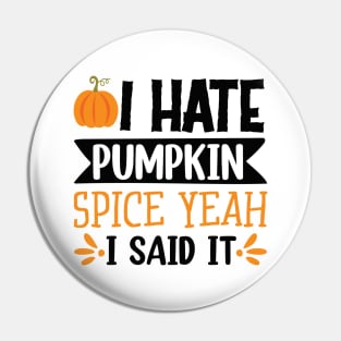 I hate pumpkin spice, yeah I said it! Pin