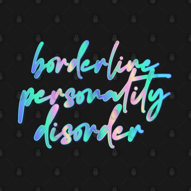 BPD / Borderline Personality Disorder by DankFutura