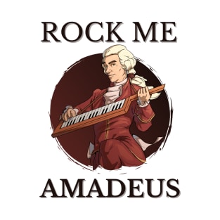 Rock Me Amadeus T-Shirt