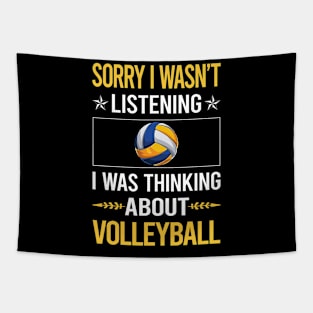 Sorry I Was Not Listening Volleyball Tapestry