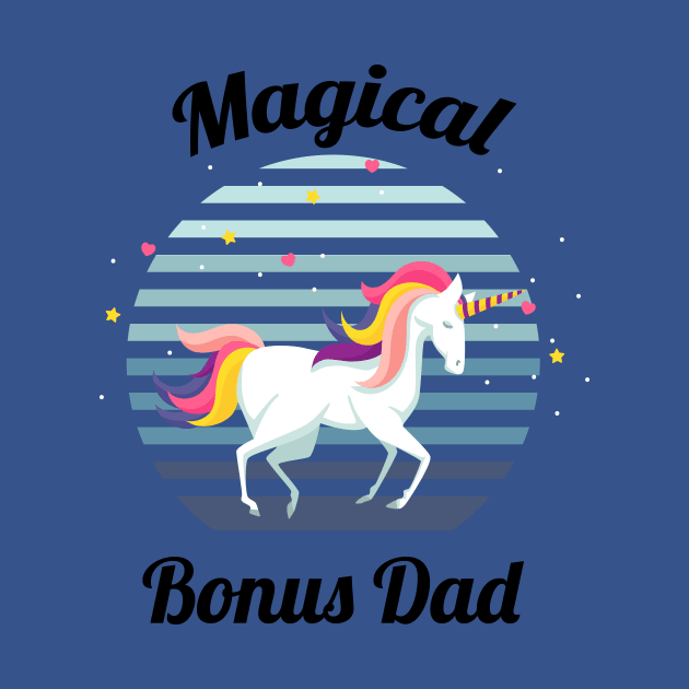 magical bonus dad... bonus dad fathers day gift by DODG99