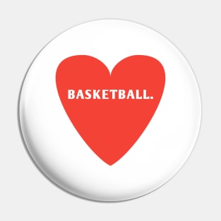 Baseball team, I Love Basketball Pin