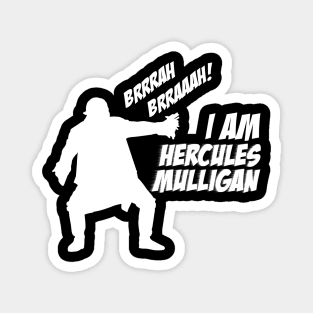 Hercules Mulligan - Hamilton Magnet