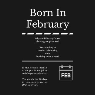 Born in February T-Shirt