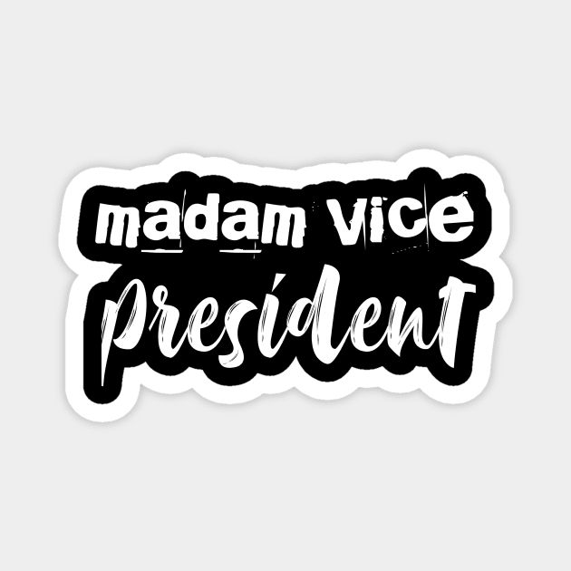 Madam Vice President Magnet by HTcreative