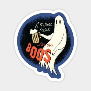 I'm Just Here For The Boos Funny Spooky Ghost Vintage Halloween Custom Magnet