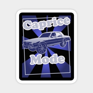 Caprice Mode Magnet