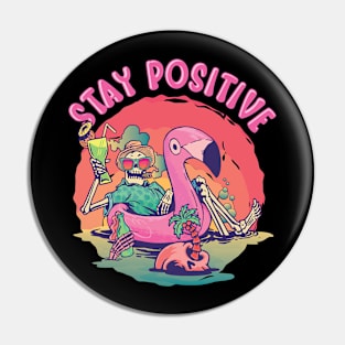 Funny Stay Positive Skeleton at the Beach Motivational Pin